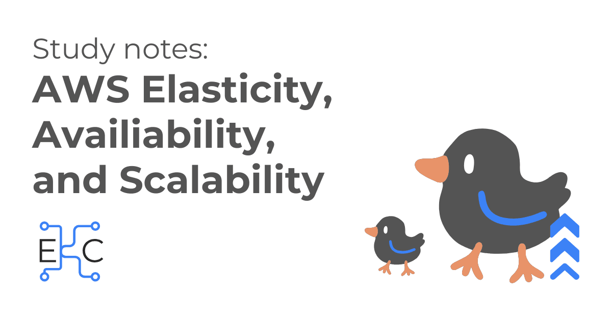 AWS Cert: Scalability, Elasticity, and Availability