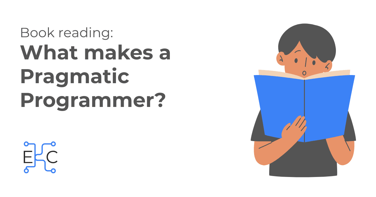 What Makes A Pragmatic Programmer? Key Tips from the Book